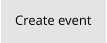 Create event
