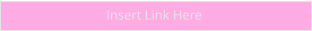 Insert Link Here