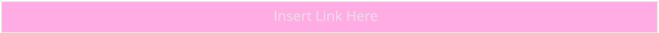 Insert Link Here