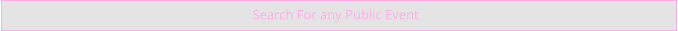 Search For any Public Event
